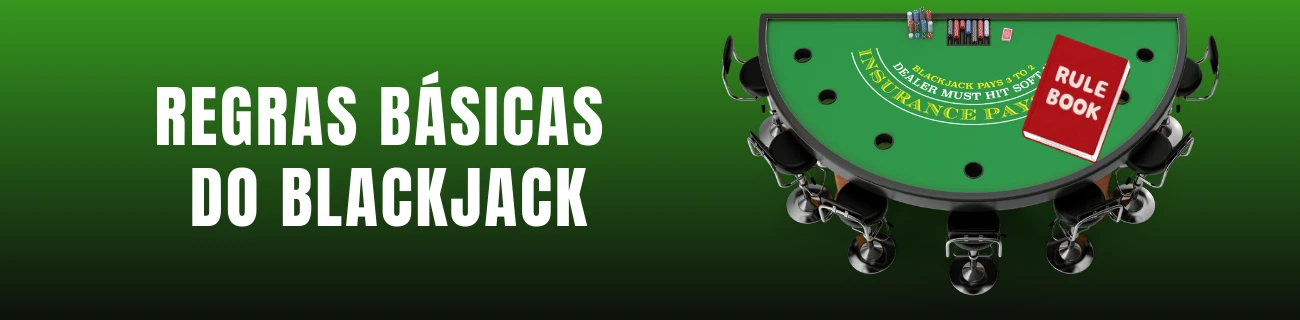 Regras básicas do blackjack
