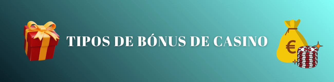 Tipos de bónus de casino