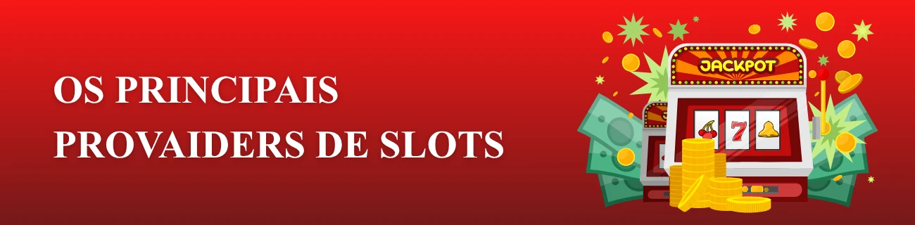 Os principais developers de slots