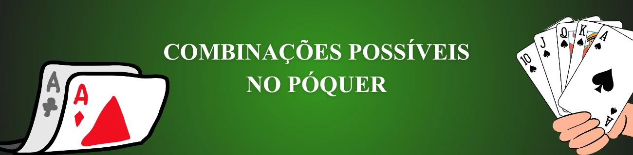 Combinações possíveis no póquer